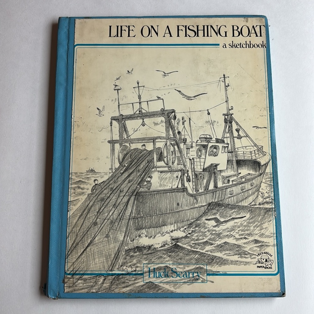 Vintage Life on a Fishing Boat a stetchbook Hardcover Book by Huck Scarry
